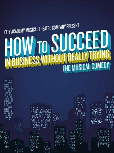 HOW TO SUCCEED IN BUSINESS WITHOUT REALLY TRYING | THE POLISH THEATRE | JUL 2015