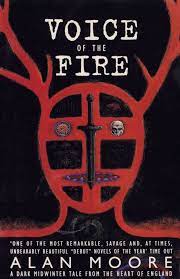 Voice of The Fire by Alan Moore